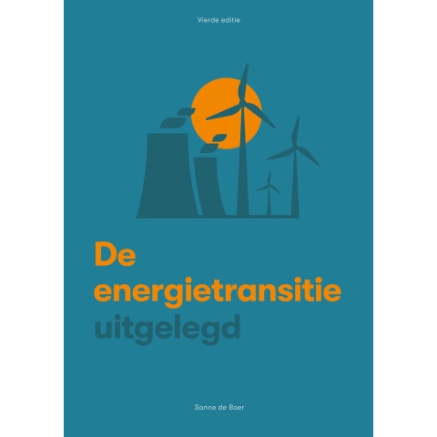 De energietransitie uitgelegd (Paperback)