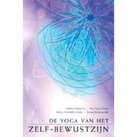 De yoga van het Zelf-bewustzijn (Paperback)