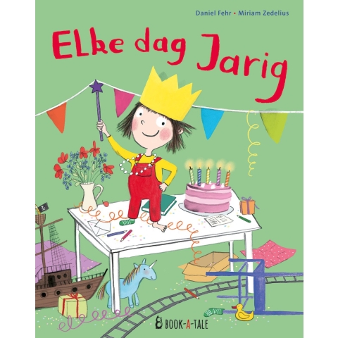 Elke dag jarig (Hardback)