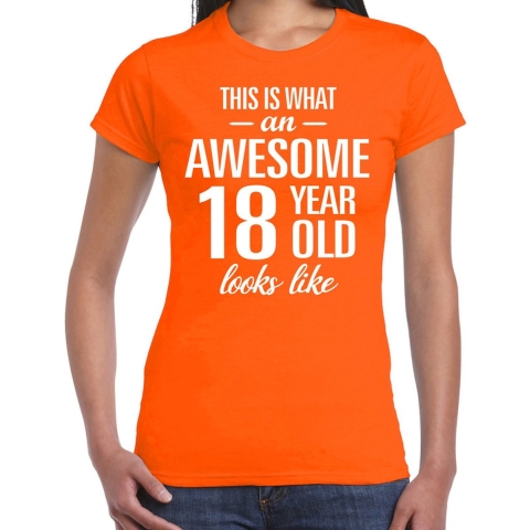 Awesome 18 year / 18 jaar cadeau t-shirt oranje dames L -