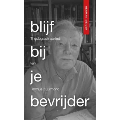 Blijf bij je bevrijder (Paperback)