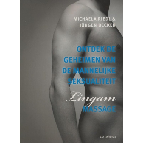 Ontdek de geheimen van de mannelijke seksualiteit (Paperback)