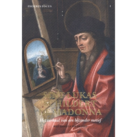 Sint-Lukas schildert de Madonna. Het verhaal van een bijzonder motief (Paperback)