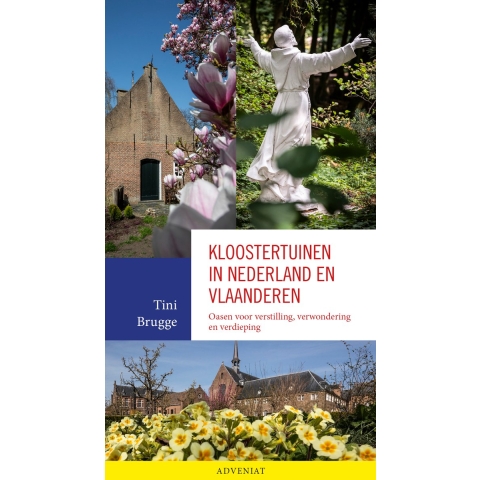 Kloostertuinen in Nederland en Vlaanderen (Paperback)