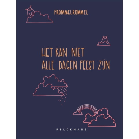 Het kan niet alle dagen feest zijn (Hardback)
