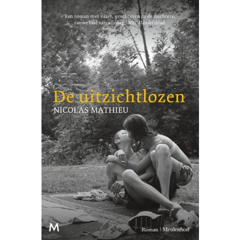 De uitzichtlozen (Paperback)