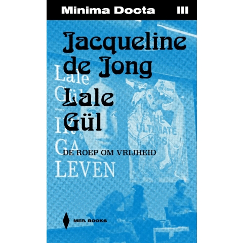 Jacqueline de Jong & Lale Gül (Paperback)