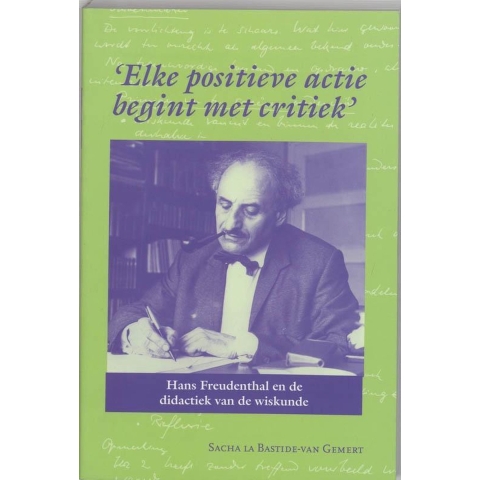 'Elke positieve actie begint met critiek' (Paperback)