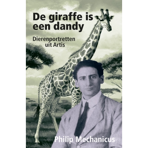 De giraffe is een dandy (Paperback)