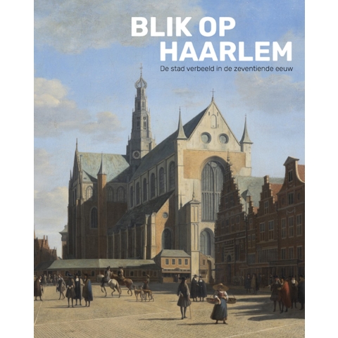 Blik op Haarlem (Paperback)