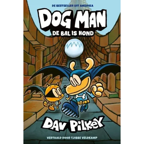 Dog Man - Dog Man 7 - Dog Man: De bal is hond