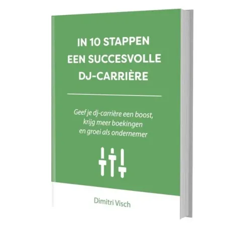 In 10 stappen  -   In 10 stappen een succesvolle DJ-carriere