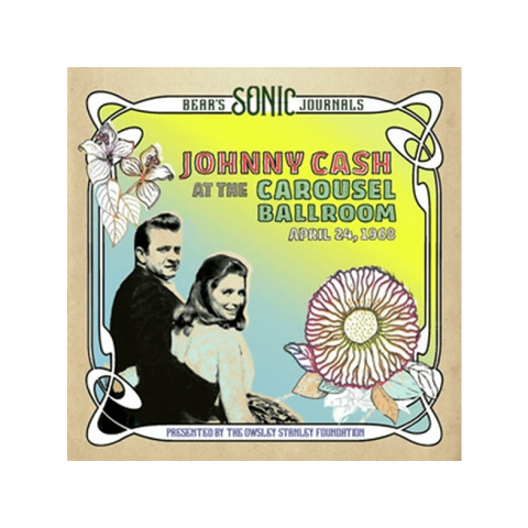Johnny Cash Bear's Sonic Journals: Cash, At the Carousel Ballroom, April 28 Pop LP