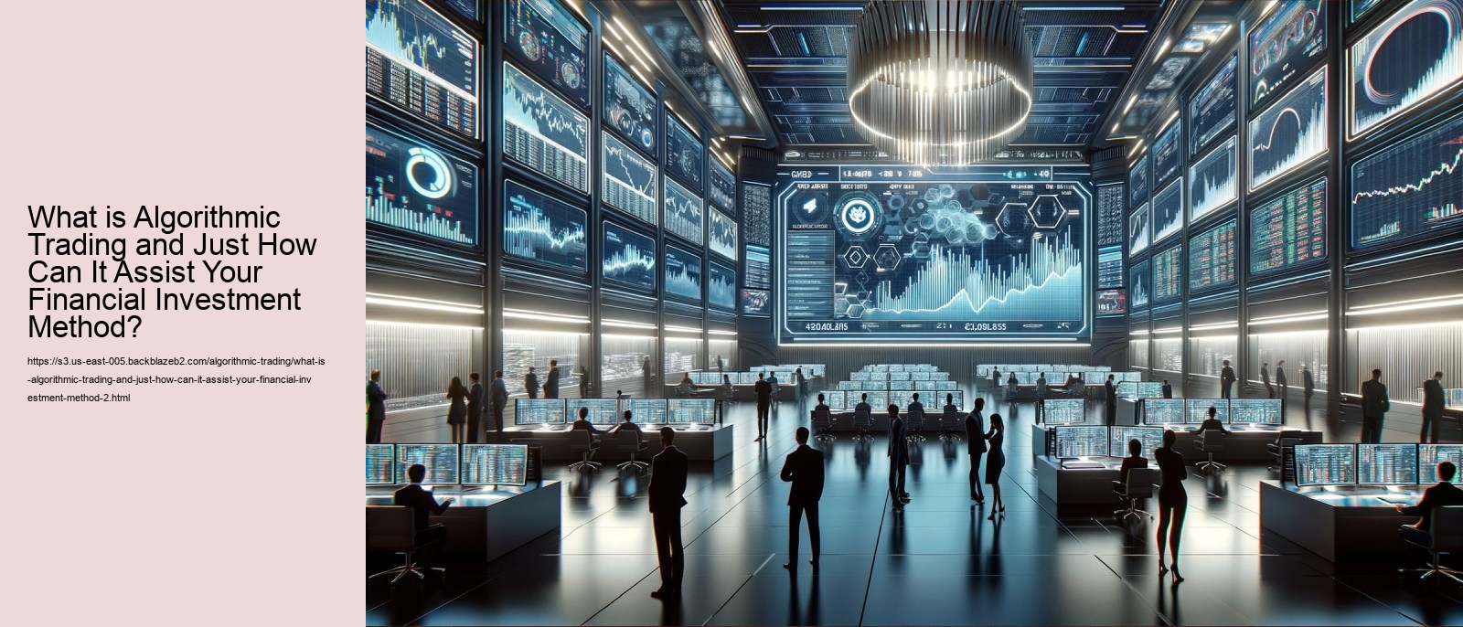 What is Algorithmic Trading and Just How Can It Assist Your Financial Investment Method?