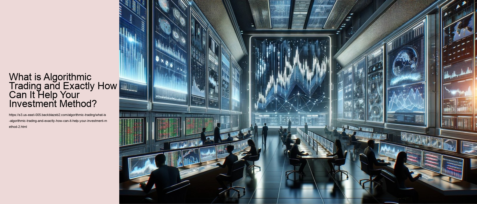 What is Algorithmic Trading and Exactly How Can It Help Your Investment Method?