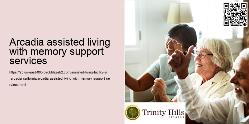 Arcadia assisted living with memory support services