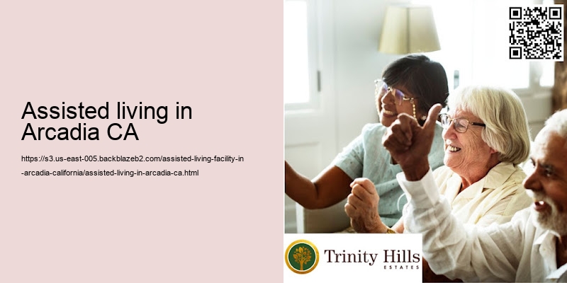 Assisted living in Arcadia CA