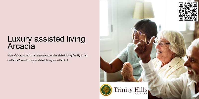 Luxury assisted living Arcadia
