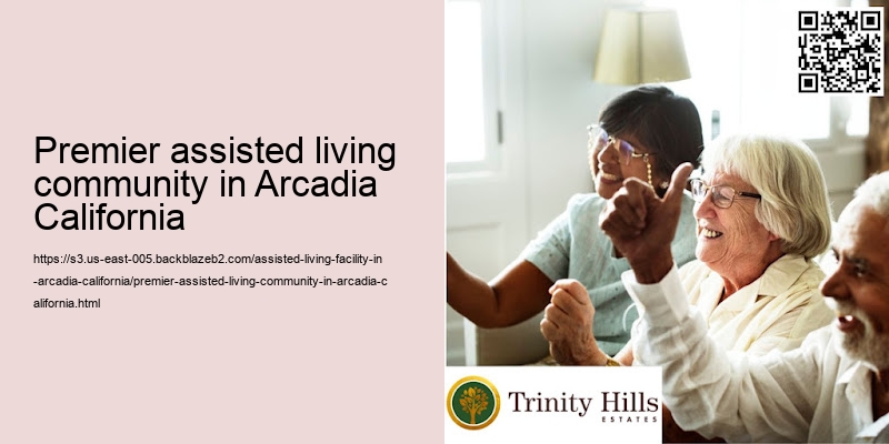 Premier assisted living community in Arcadia California