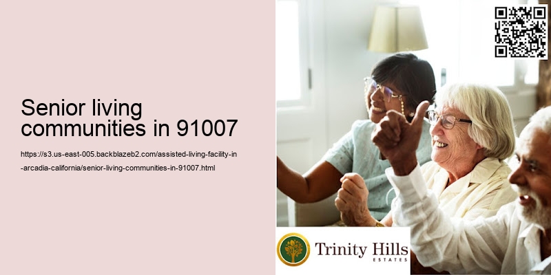 Senior living communities in 91007