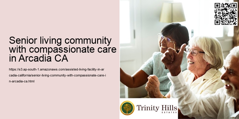 Senior living community with compassionate care in Arcadia CA