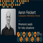 Aaron Feickert - Mnemonic seeds for risky situations (MoneroKon 2025)