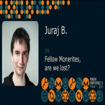 Juraj B. - Fellow Monerites, are we lost? (MoneroKon 2025)