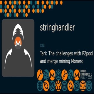 stringhandler - Tari: The challenges with P2pool and merge mining Monero ( MoneroKon 2025)