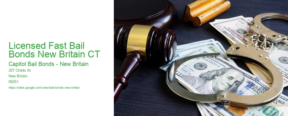 Licensed Fast Bail Bonds New Britain CT