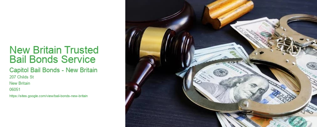 New Britain Trusted Bail Bonds Service
