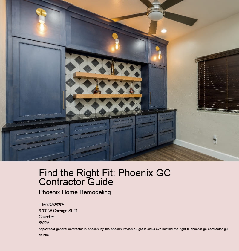 Find the Right Fit: Phoenix GC Contractor Guide