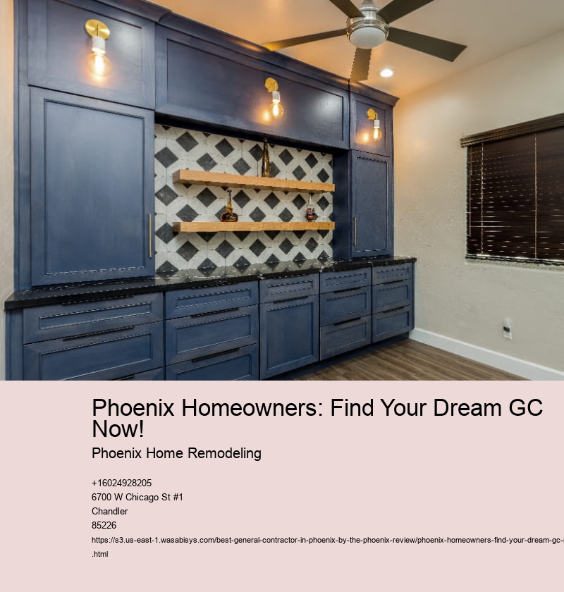 Phoenix Homeowners: Find Your Dream GC Now!