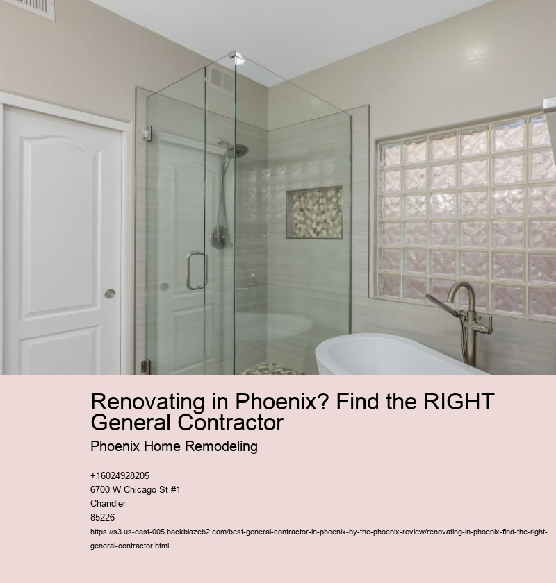 Renovating in Phoenix? Find the RIGHT General Contractor