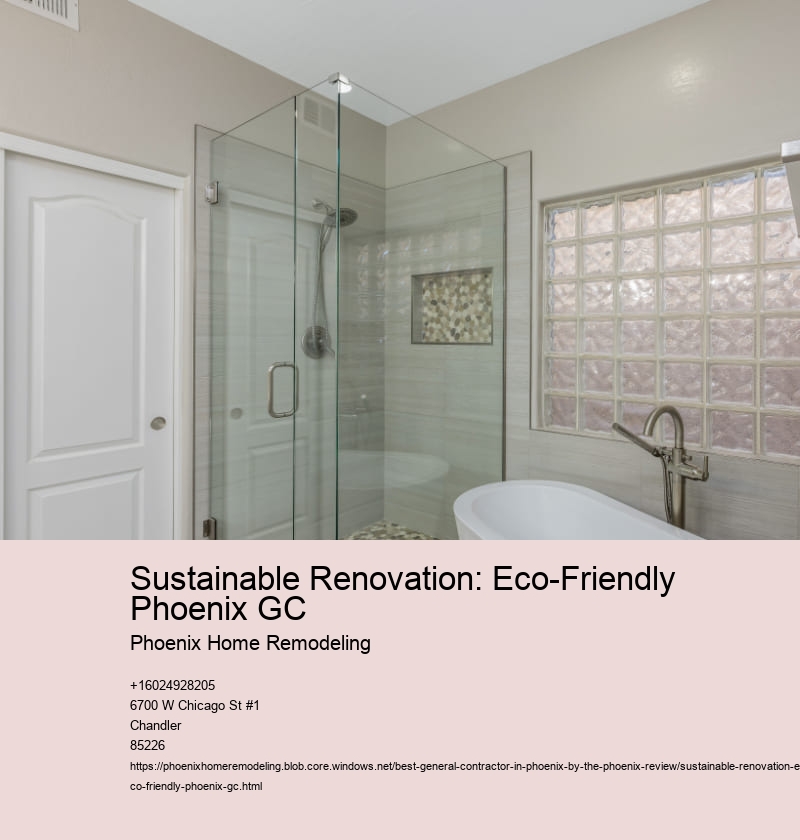 Sustainable Renovation: Eco-Friendly Phoenix GC