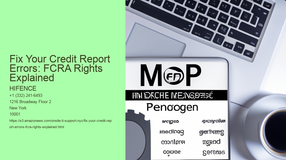 Fix Your Credit Report Errors: FCRA Rights Explained