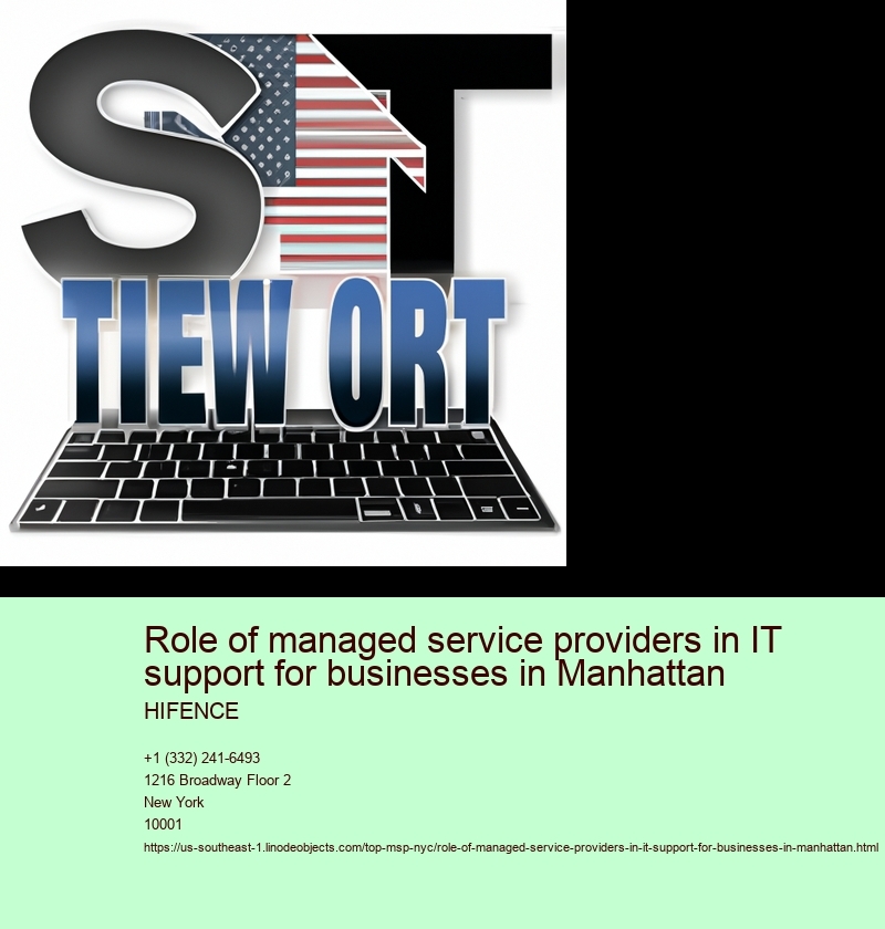 Role of managed service providers in IT support for businesses in Manhattan