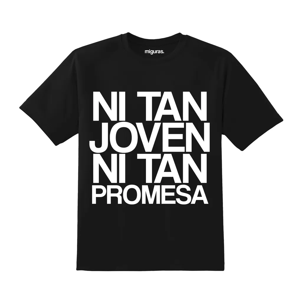 / Ni tan joven ni tan promesa - BLACK