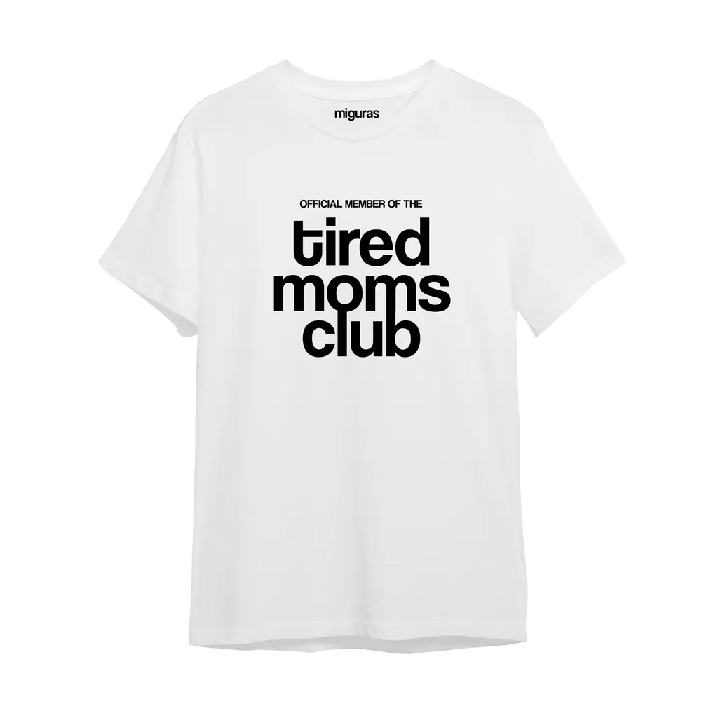 / Tired Moms Club - White