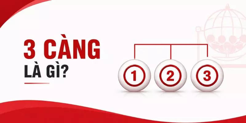 3 Càng Là Gì? Cách Chơi Và Tỷ Lệ Ăn Thưởng