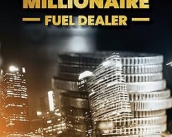 How To Become a Millionaire Fuel Dealer: Success And Failure Factors of Operating a Fuel Franchise by Johnstone Chikwanda