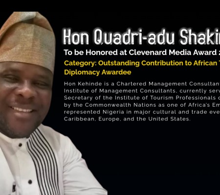 Asaba to Host the Prestigious Clevenard Media Award 2025 – Celebrating African Excellence, and to Honour Hon Quadri-adu Shakir Kehinde