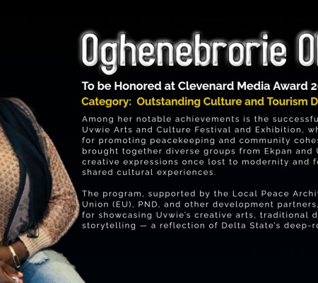Asaba to Host the Prestigious Clevenard Media Award 2025 – Celebrating African Excellence and Honouring Oghenebrorie Okologo for Outstanding Culture and Tourism Development
