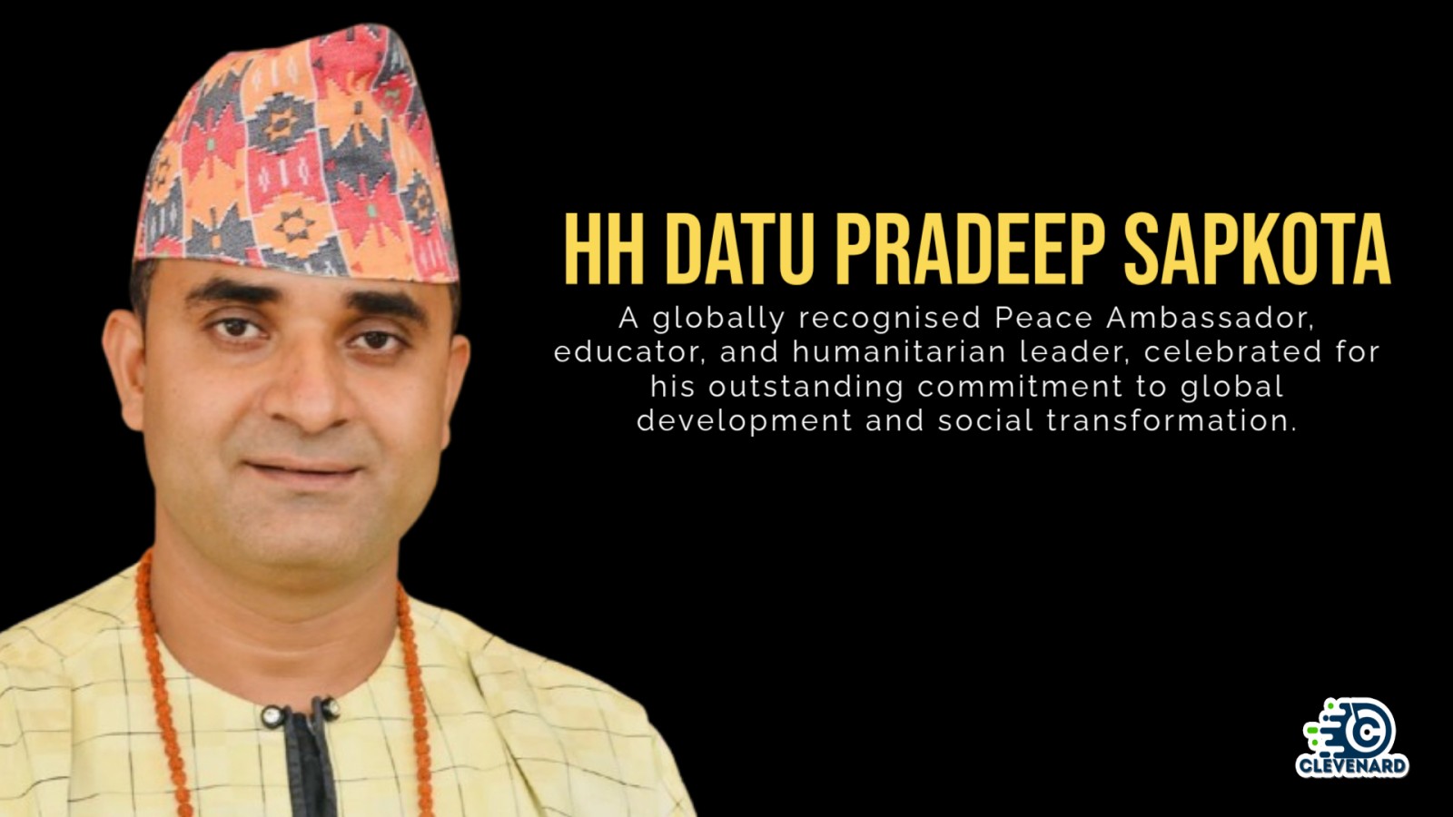 Clevenard to Honour HH Datu Pradeep Sapkota at the 2026 Clevenard Open Project (5th Edition) & Clevenard Global Awards (3rd Edition) in Alicante, Spain