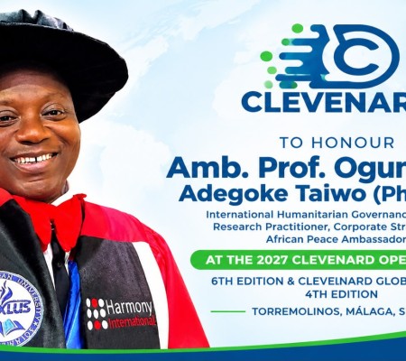 CLEVENARD TO HONOUR AMB. PROF. OGUNLADE ADEGOKE TAIWO (PHD) HONS AT THE 2027 CLEVEnard OPEN PROJECT AND 4TH EDITION OF THE CLEVENARD GLOBAL AWARDS IN TORREMOLINOS, MÁLAGA, SPAIN