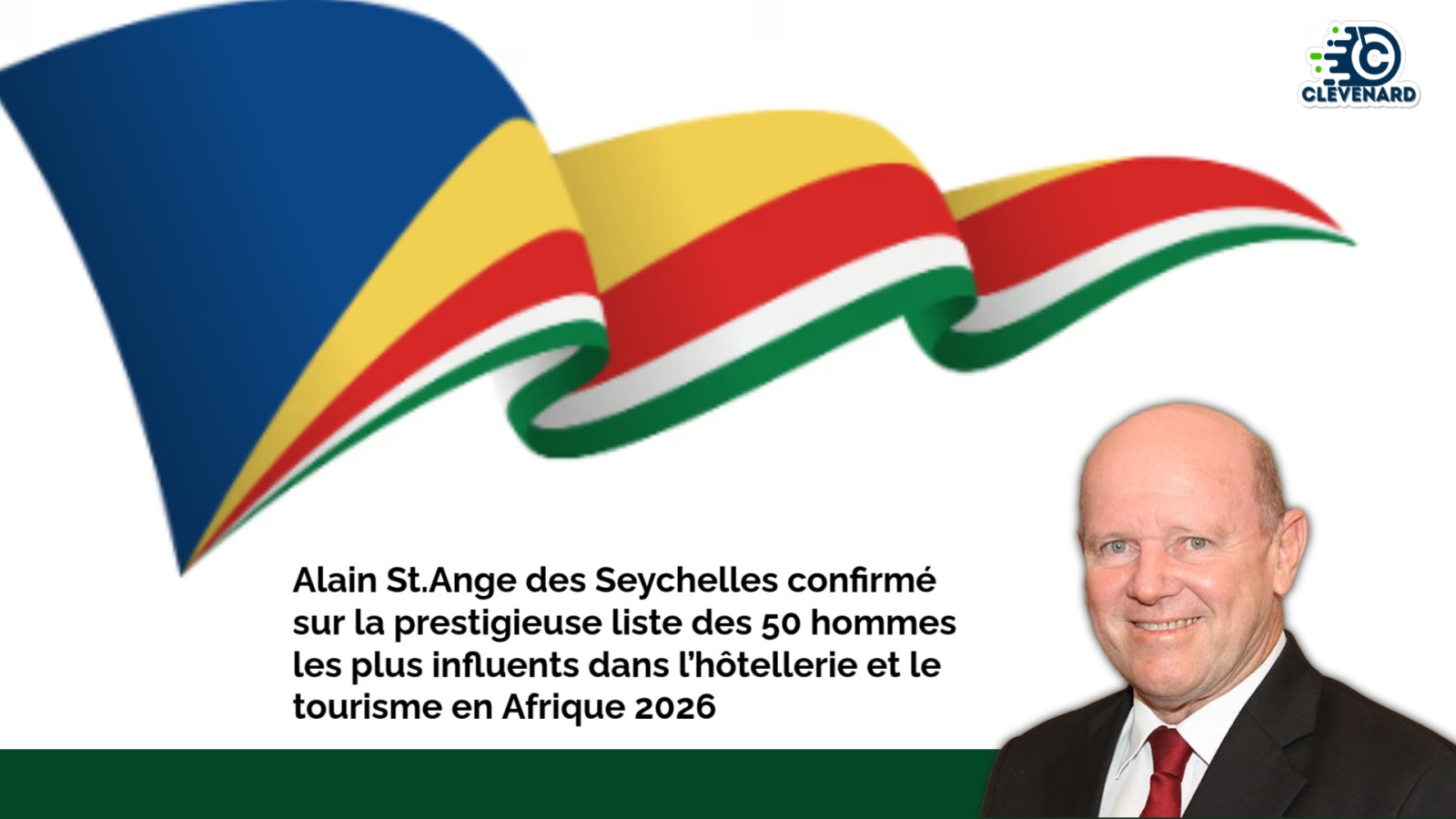 Alain St.Ange des Seychelles confirmé sur la prestigieuse liste des 50 hommes les plus influents dans l’hôtellerie et le tourisme en Afrique 2026