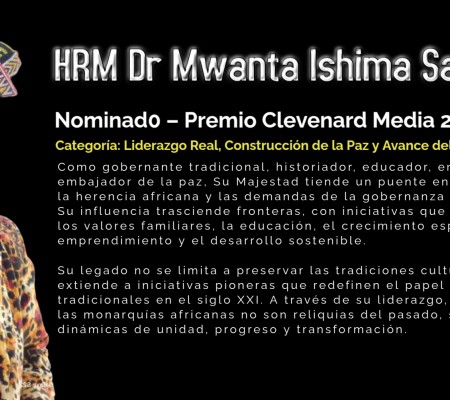 SMR Dr. Mwanta Ishima Sanken'i VI Nombrado para el Premio Clevenard Media 2025 en Palma de Mallorca, España