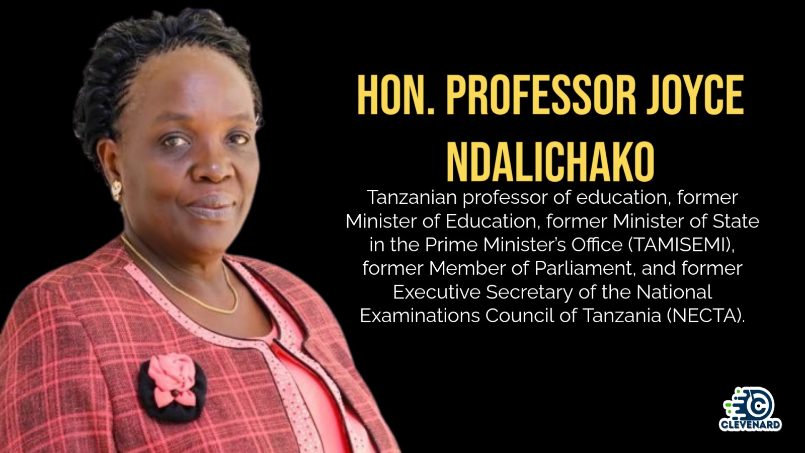 Clevenard to Honour Hon. Professor Joyce Ndalichako at the 2026 Clevenard Open Project – 5th Edition & Clevenard Global Awards – 3rd Edition in Alicante, Spain