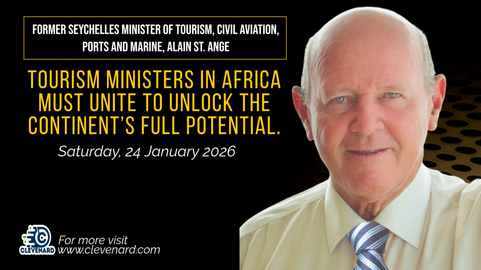 Tourism Ministers in Africa Must Unite to Maximise the Sector’s Potential — Alain St. Ange