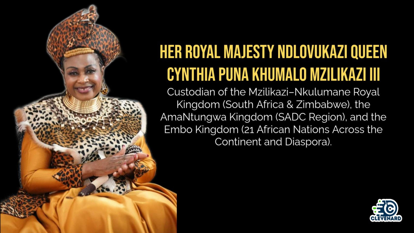Clevenard to Honour Her Royal Majesty Ndlovukazi Queen Cynthia Puna Khumalo Mzilikazi III at the 2026 Clevenard Open Project & Clevenard Global Awards in Alicante, Spain