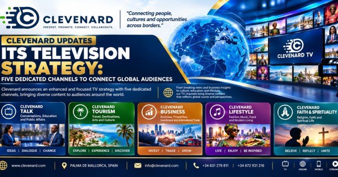 CLEVEnARD UPDATES ITS TELEVISION STRATEGY: FIVE DEDICATED CHANNELS TO CONNECT GLOBAL AUDIENCES